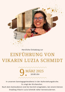 Einladung zur EInführung von Luzia Schmidt am 9.3 um 10 Uhr in der Auferstehungskirche